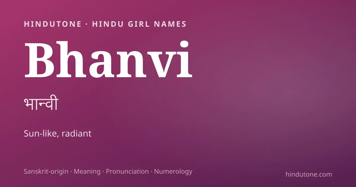 Bhanvi — Hindu Girl Names with B