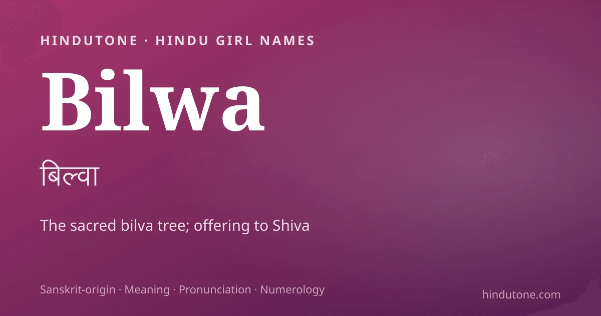 Bilwa — Hindu Girl Names with B