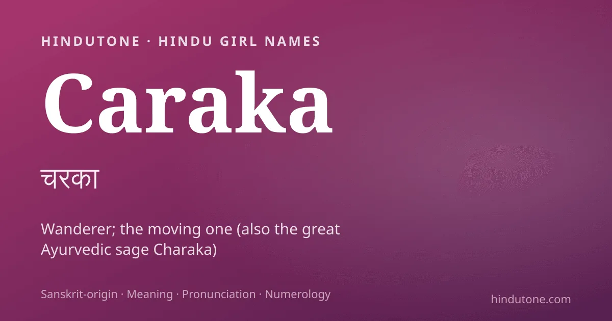 Caraka — Hindu Girl Names with C