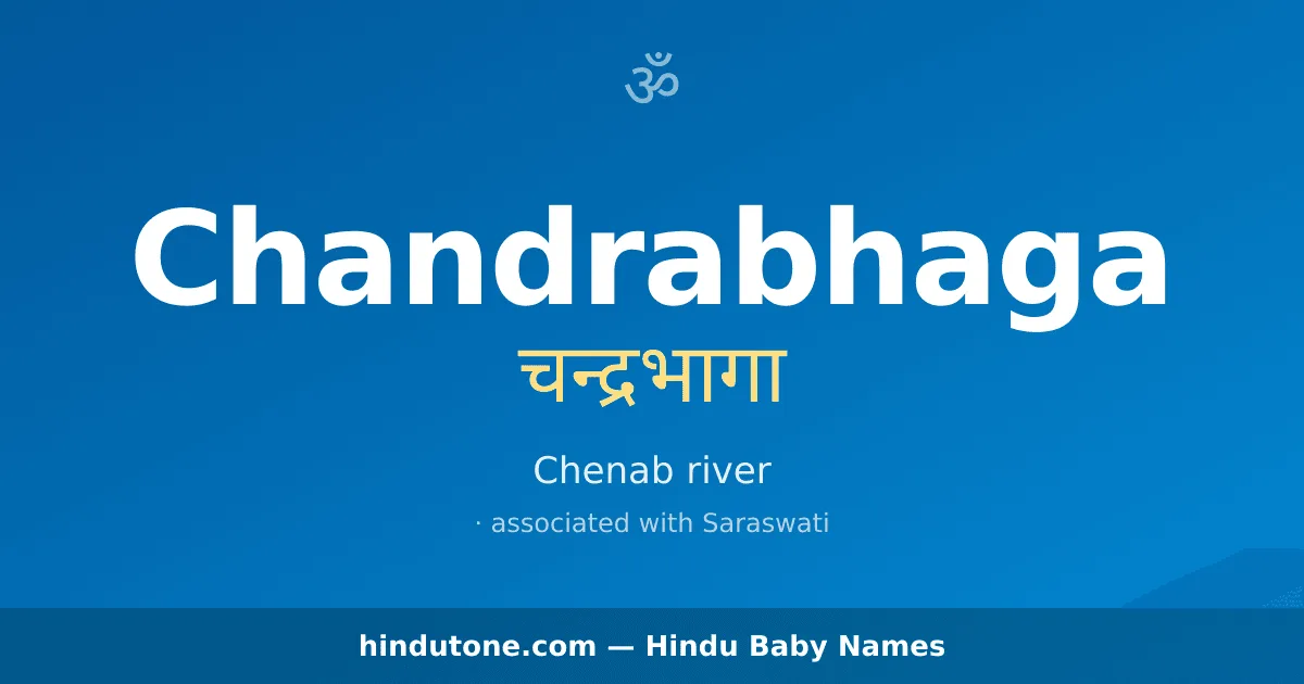 Chandrabhaga — Hindu Girl Names with C