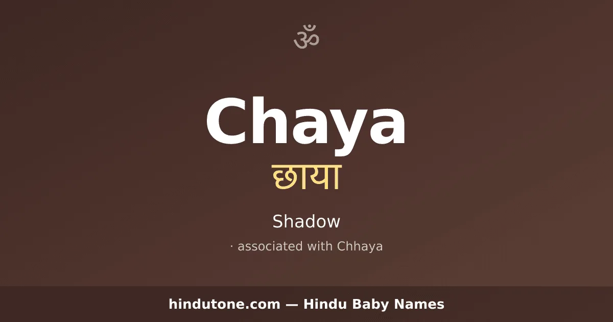 Chaya — Hindu Girl Names with C