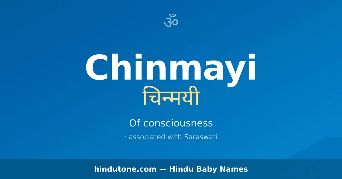 Chinmayi — Hindu Girl Names with C