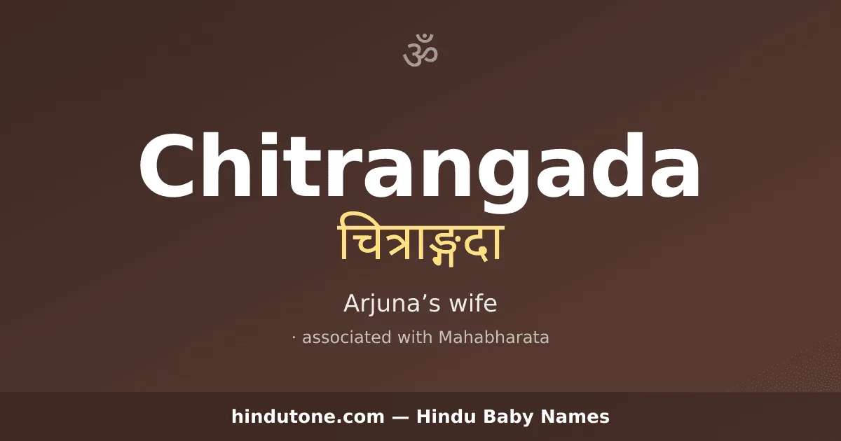 Chitrangada — Hindu Girl Names with C