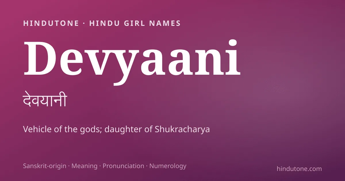 Devyaani — Hindu Girl Names with D