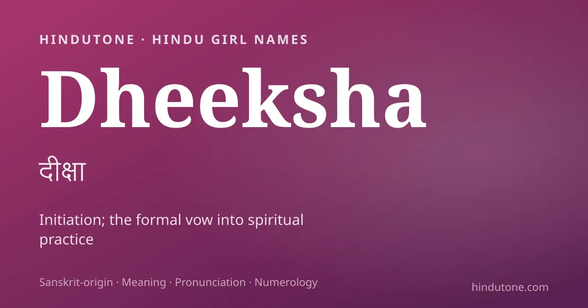Dheeksha — Hindu Girl Names with D