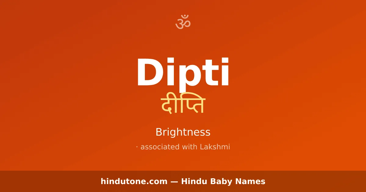 Dipti — Hindu Girl Names with D