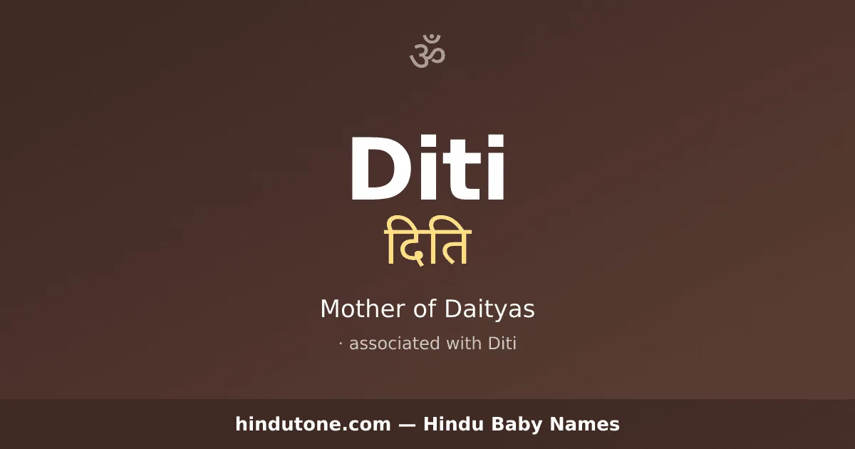 Diti — Hindu Girl Names with D