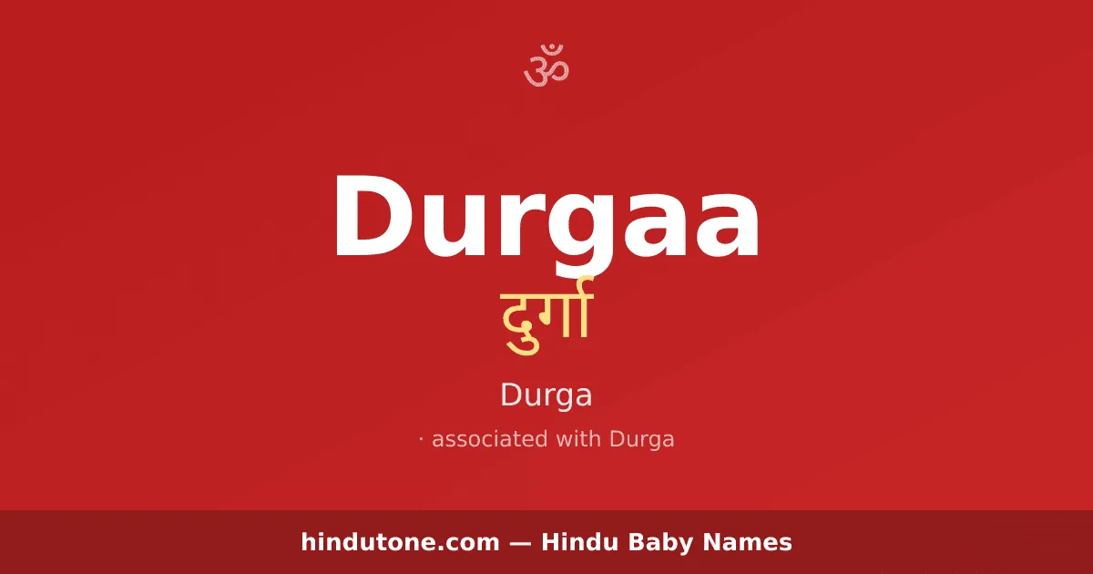 Durgaa — Hindu Girl Names with D