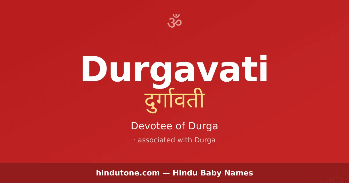 Durgavati — Hindu Girl Names with D