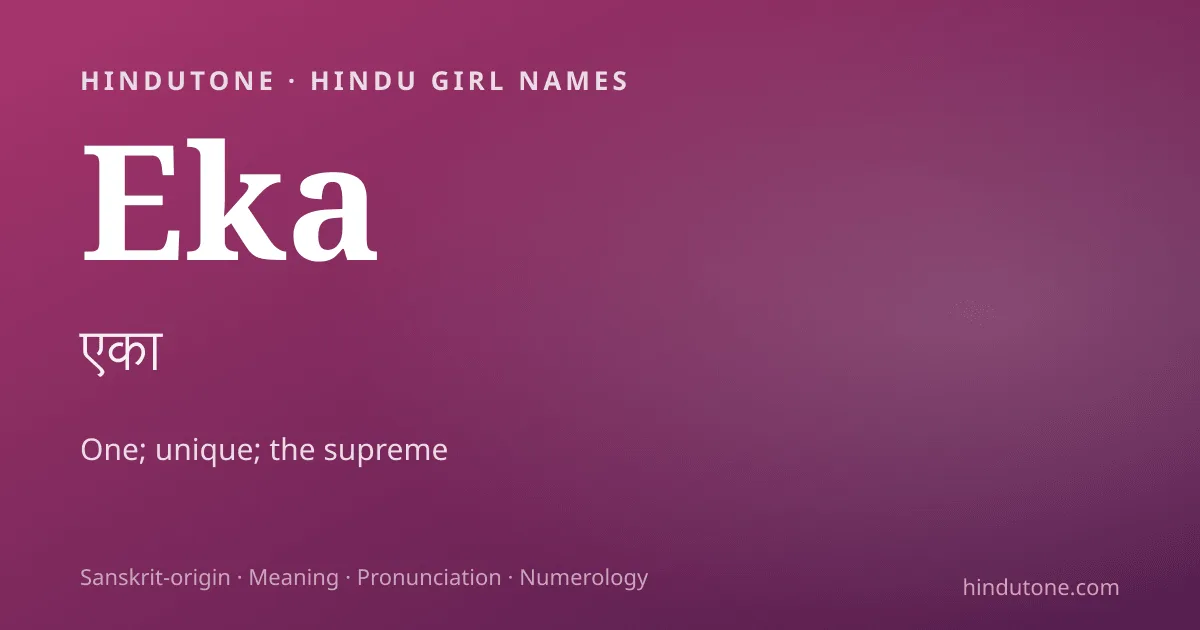 Eka — Hindu Girl Names with E