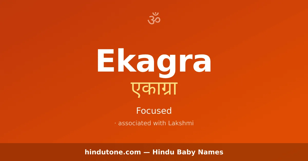 Ekagra — Hindu Girl Names with E