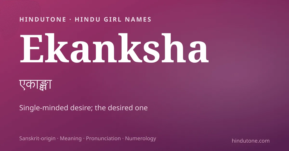 Ekanksha — Hindu Girl Names with E