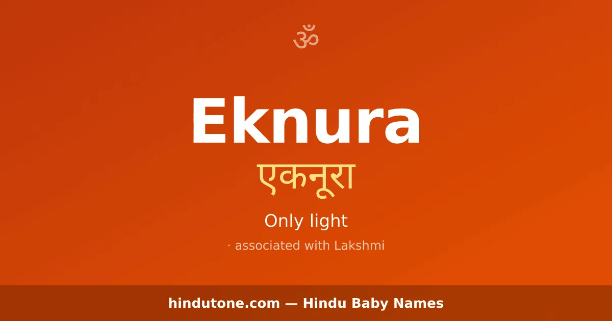 Eknura — Hindu Girl Names with E