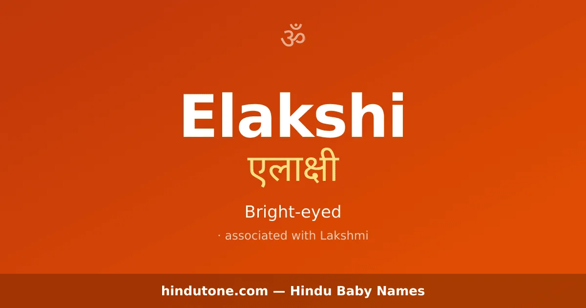 Elakshi — Hindu Girl Names with E