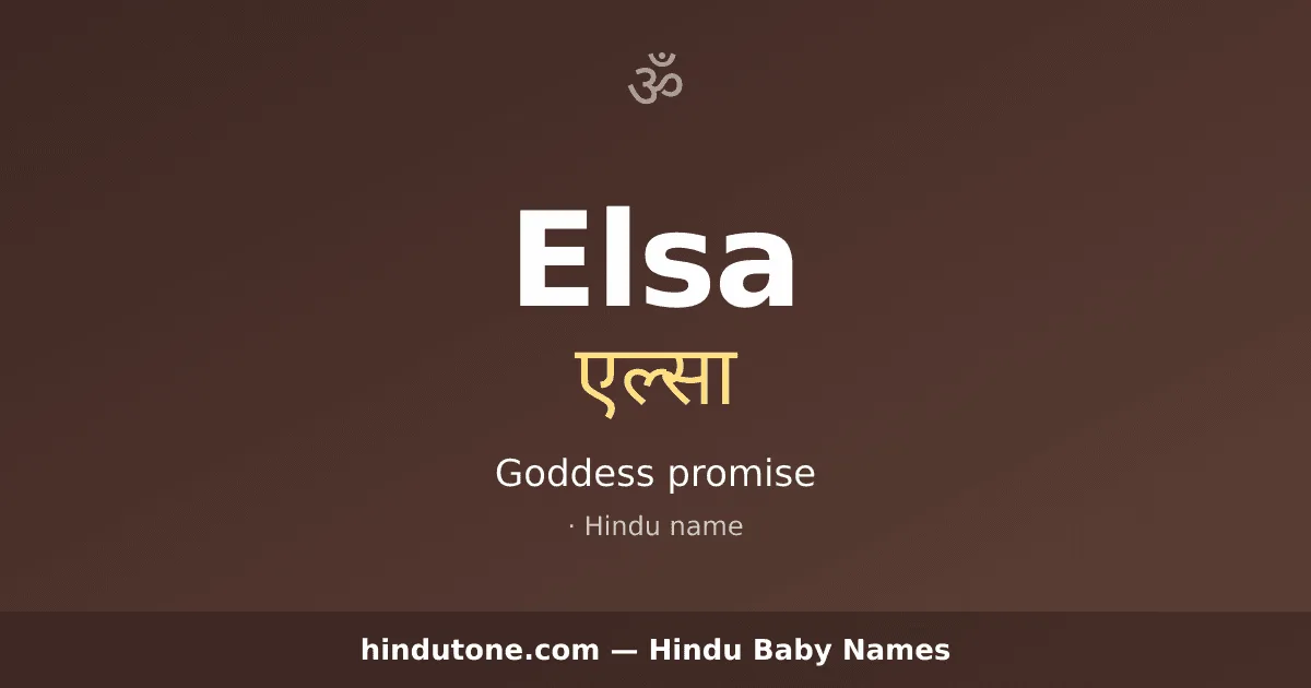 Elsa — Hindu Girl Names with E