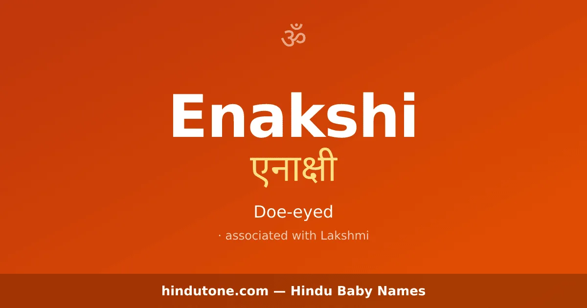 Enakshi — Hindu Girl Names with E