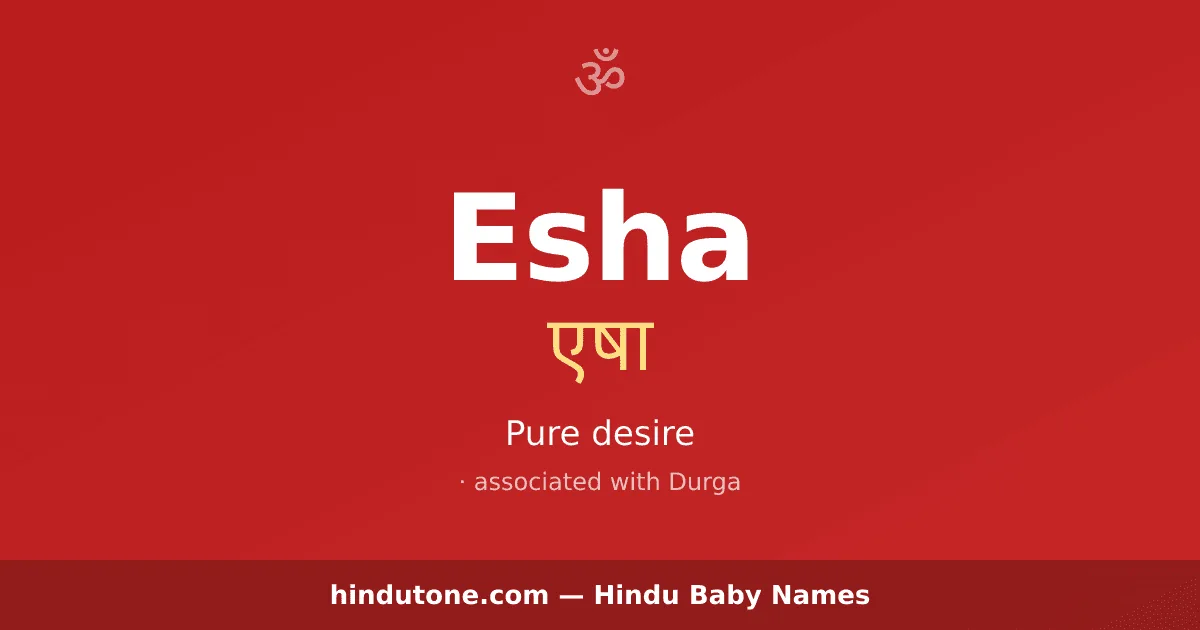 Esha — Hindu Girl Names with E