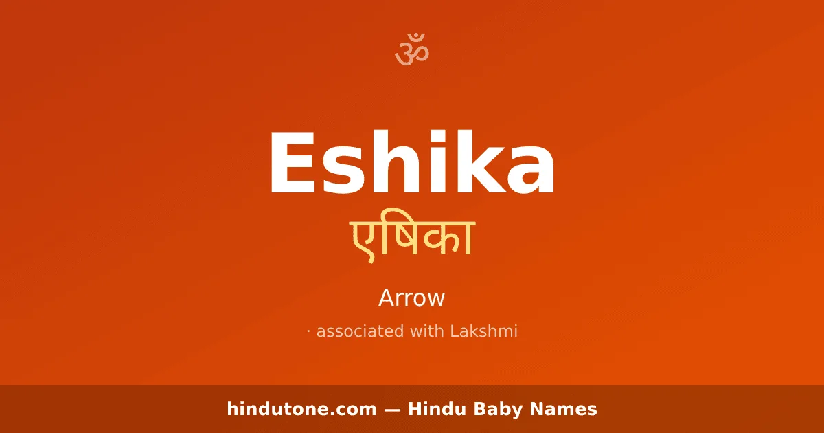 Eshika — Hindu Girl Names with E
