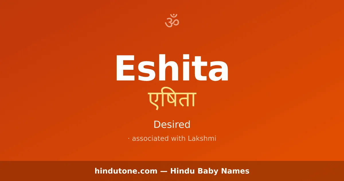 Eshita — Hindu Girl Names with E