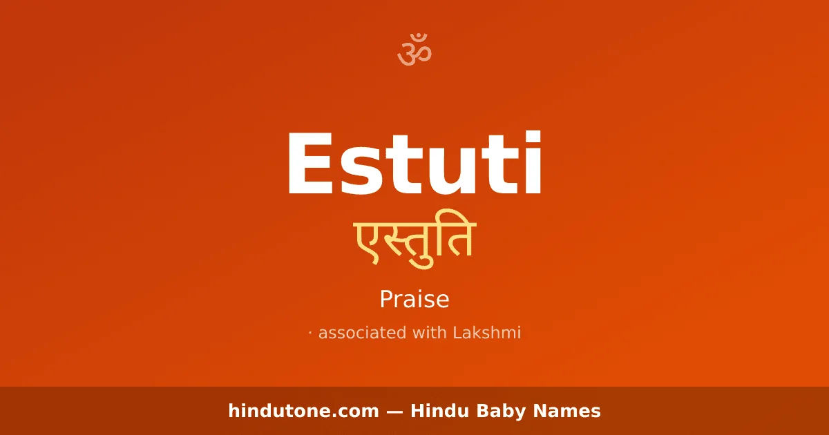 Estuti — Hindu Girl Names with E