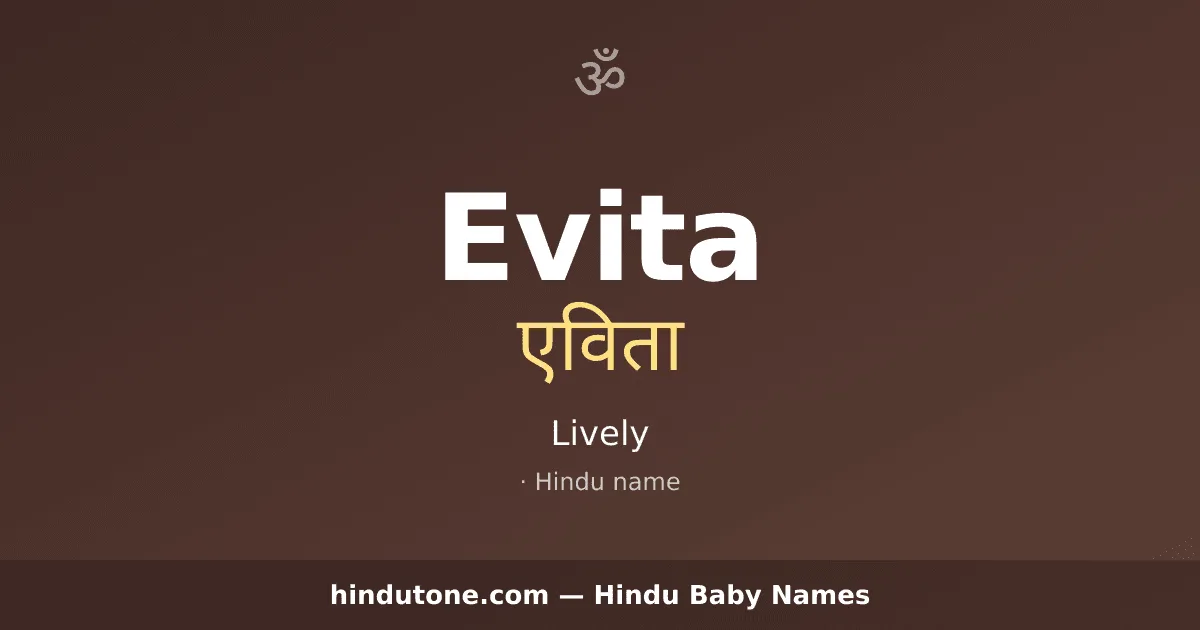 Evita — Hindu Girl Names with E