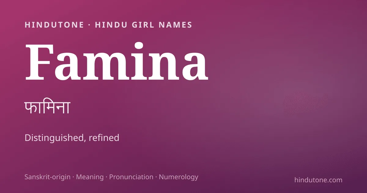 Famina — Hindu Girl Names with F