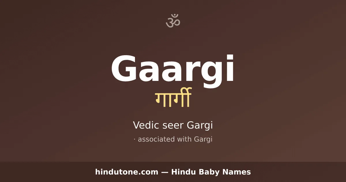 Gaargi — Hindu Girl Names with G