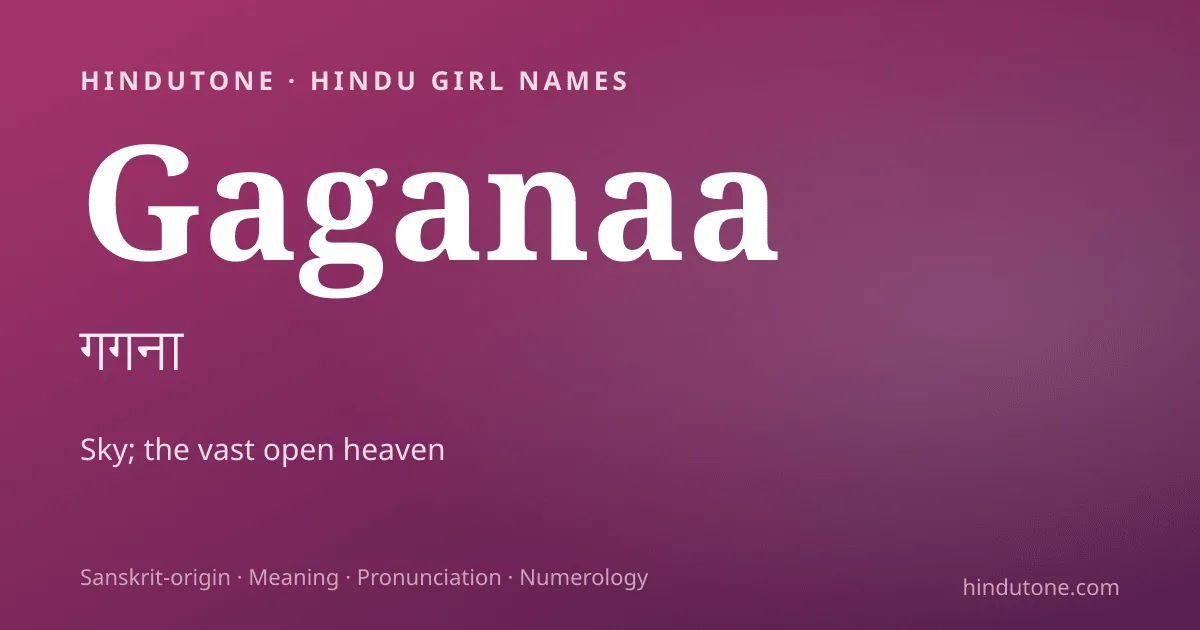 Gaganaa — Hindu Girl Names with G