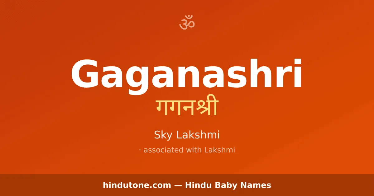 Gaganashri — Hindu Girl Names with G