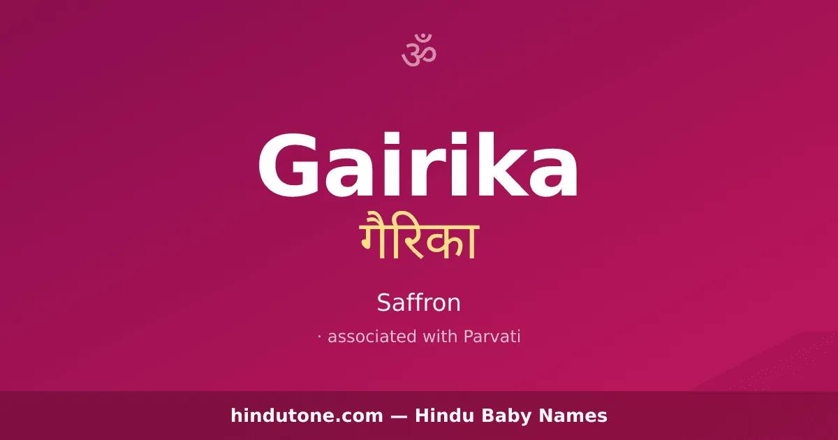 Gairika — Hindu Girl Names with G