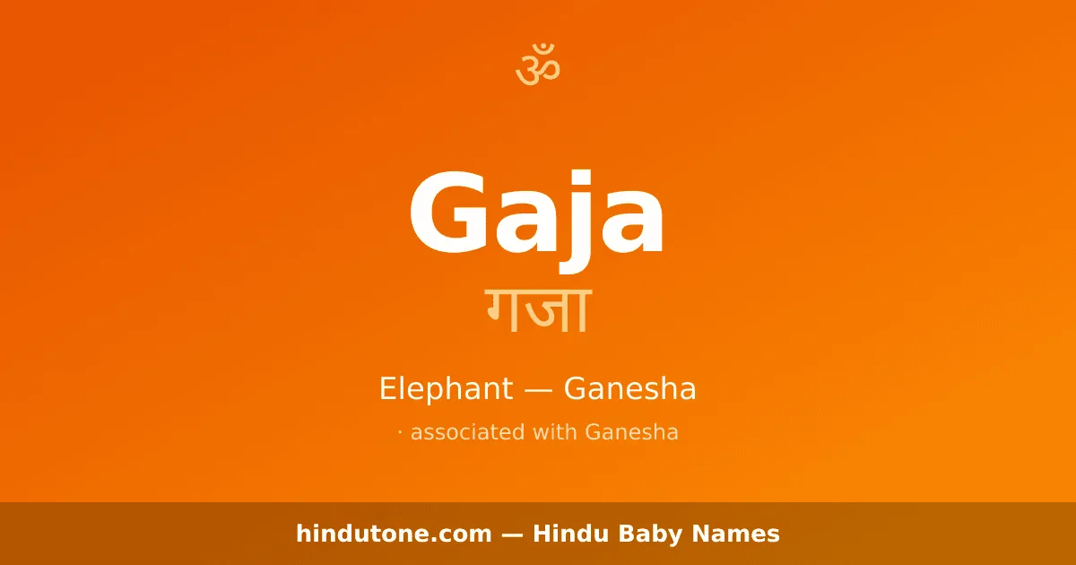Gaja — Hindu Girl Names with G