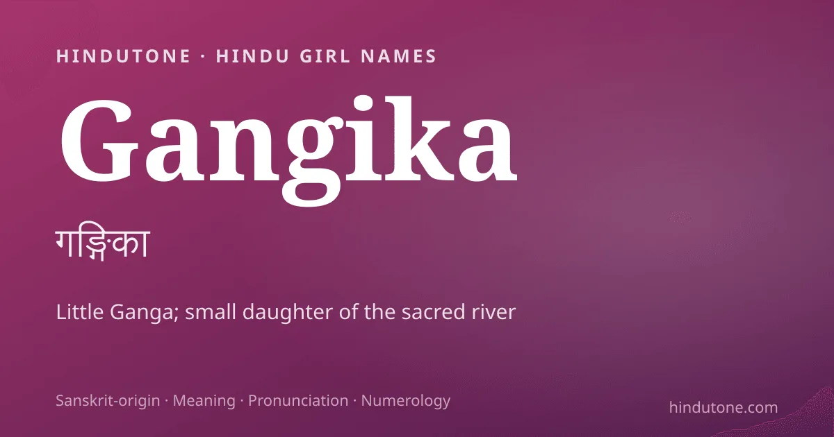 Gangika — Hindu Girl Names with G