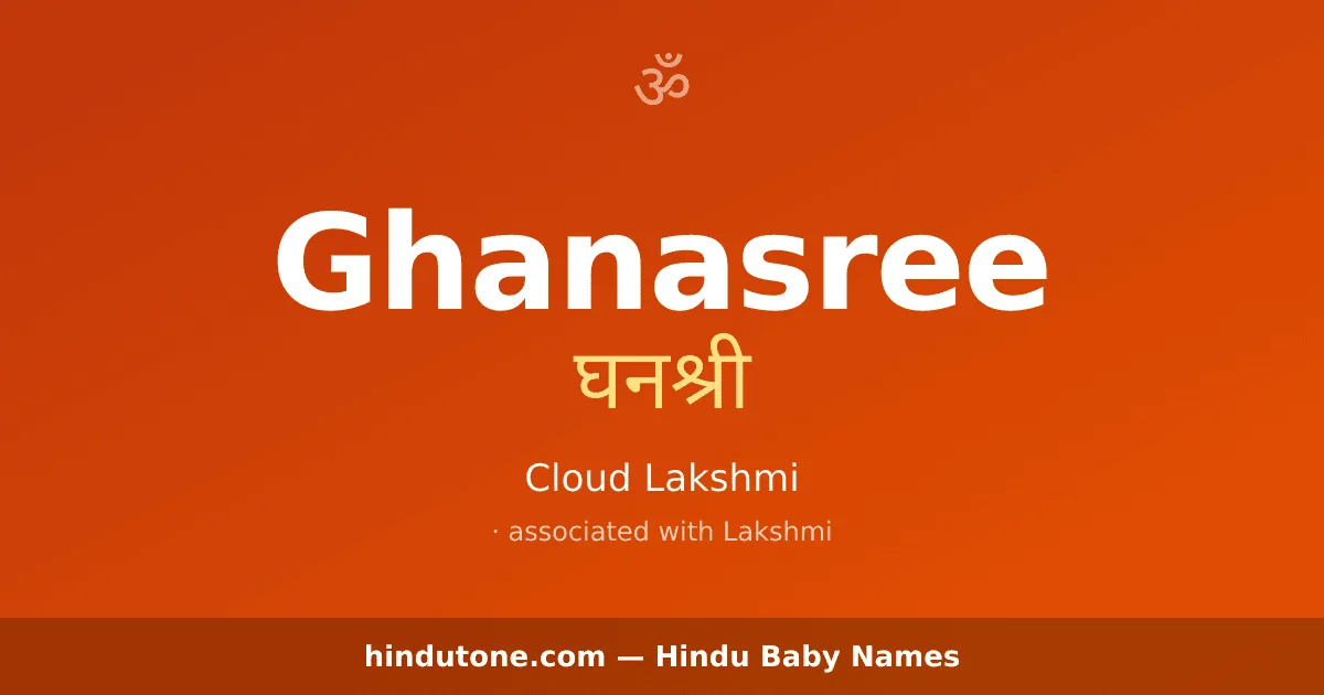 Ghanasree — Hindu Girl Names with G