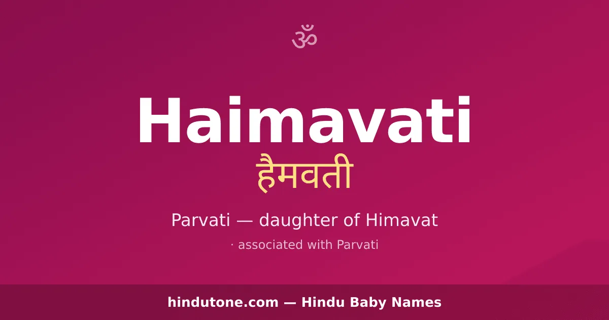 Haimavati — Hindu Girl Names with H