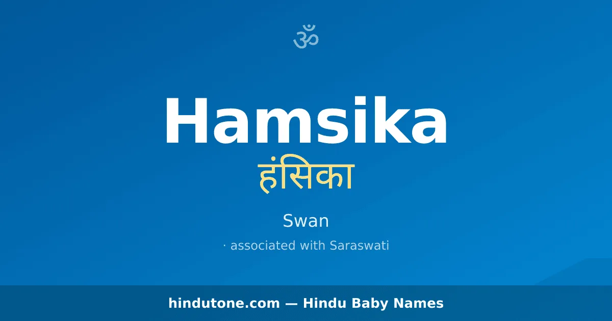 Hamsika — Hindu Girl Names with H