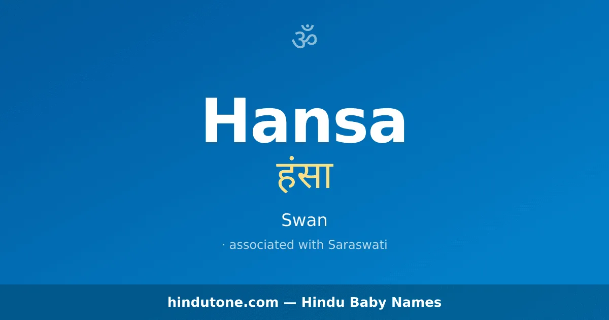 Hansa — Hindu Girl Names with H