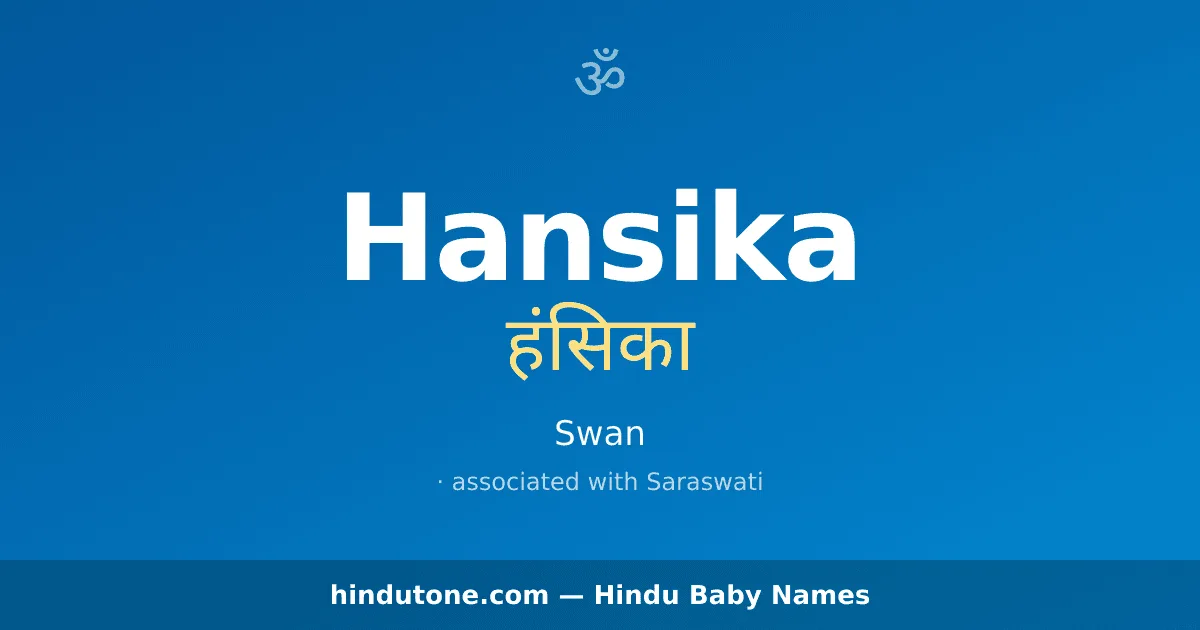Hansika — Hindu Girl Names with H
