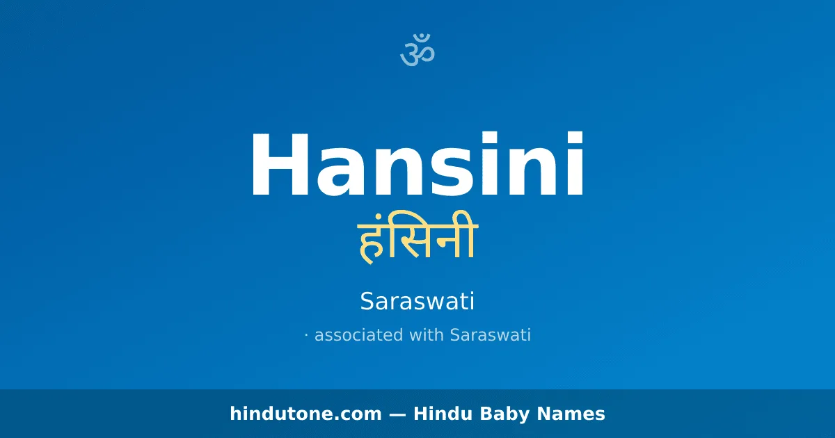 Hansini — Hindu Girl Names with H