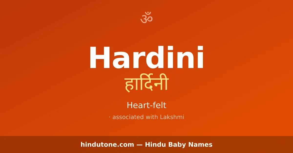 Hardini — Hindu Girl Names with H