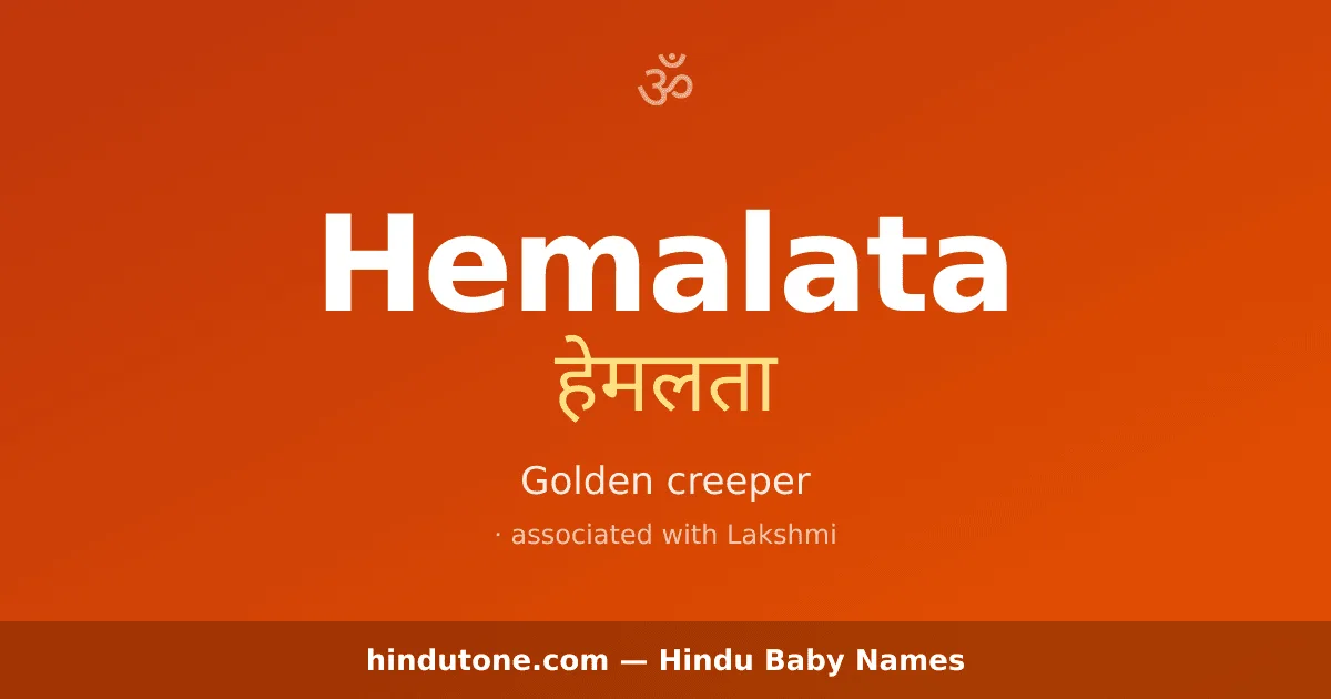 Hemalata — Hindu Girl Names with H