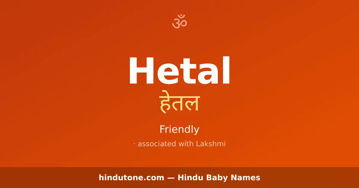 Hetal — Hindu Girl Names with H
