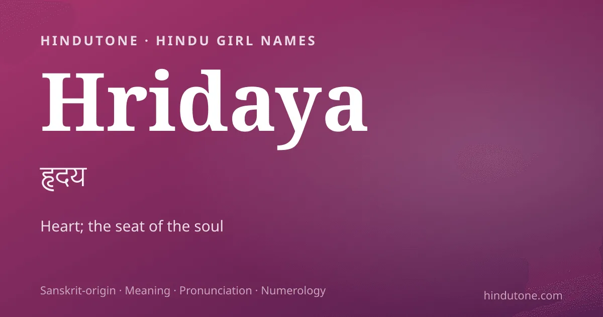 Hridaya — Hindu Girl Names with H