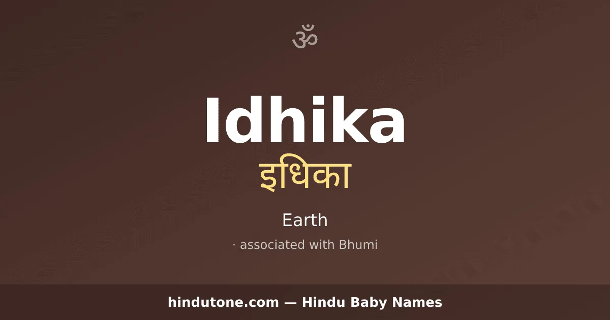 Idhika — Hindu Girl Names with I