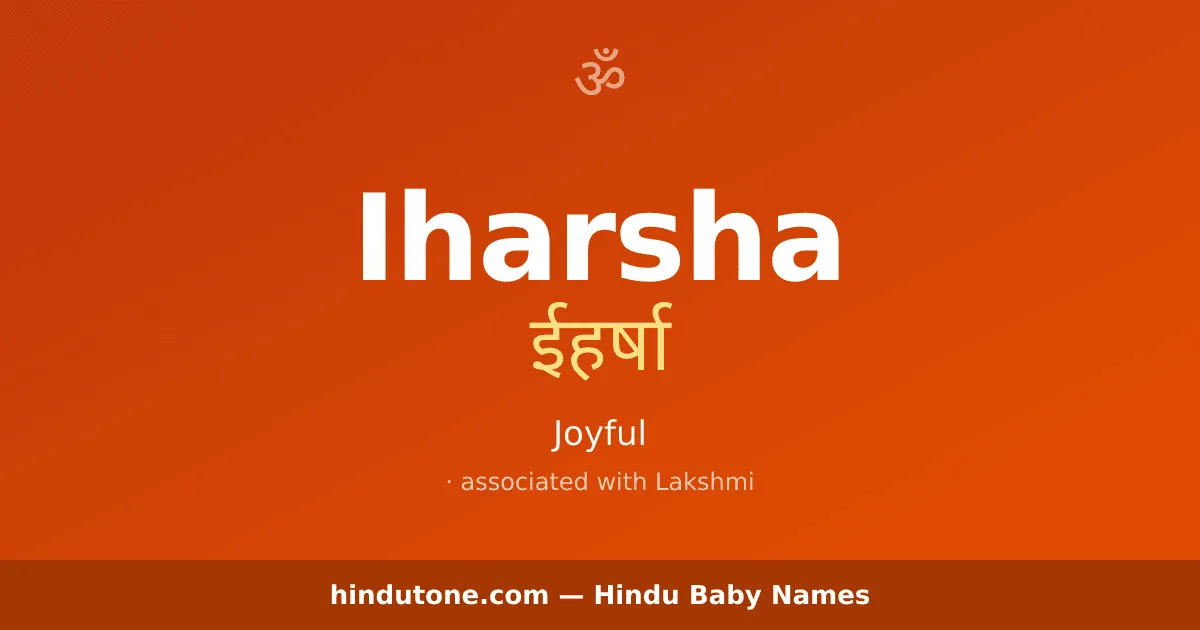 Iharsha — Hindu Girl Names with I