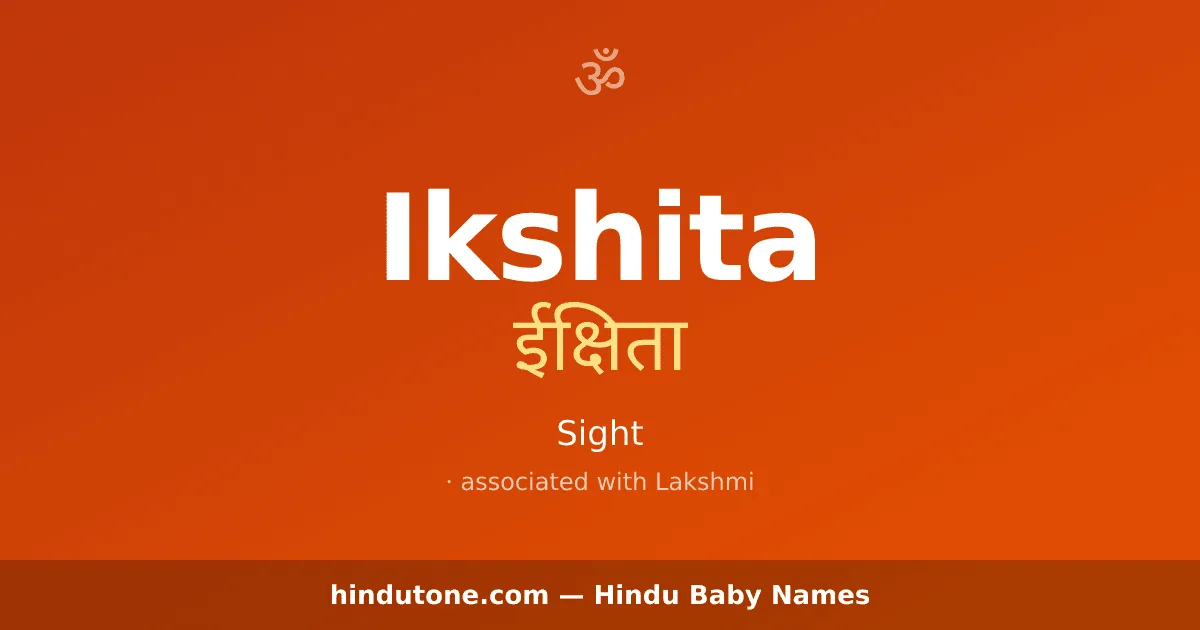Ikshita — Hindu Girl Names with I