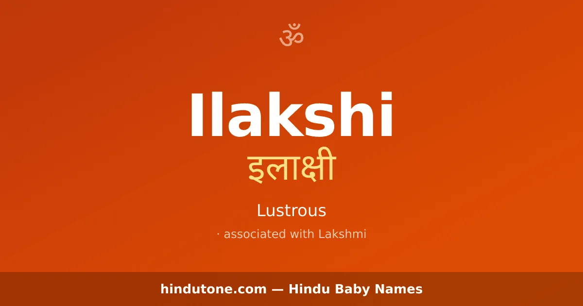 Ilakshi — Hindu Girl Names with I