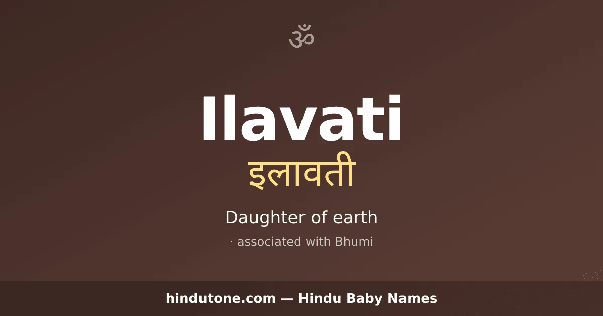 Ilavati — Hindu Girl Names with I