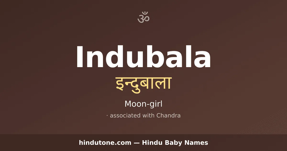 Indubala — Hindu Girl Names with I