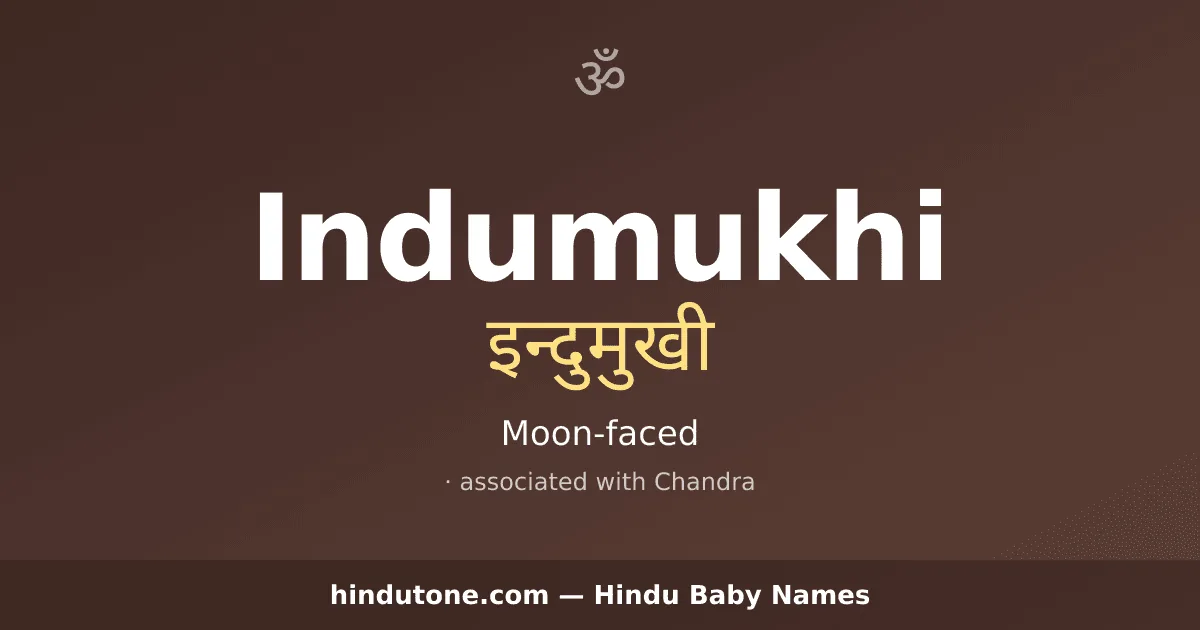 Indumukhi — Hindu Girl Names with I