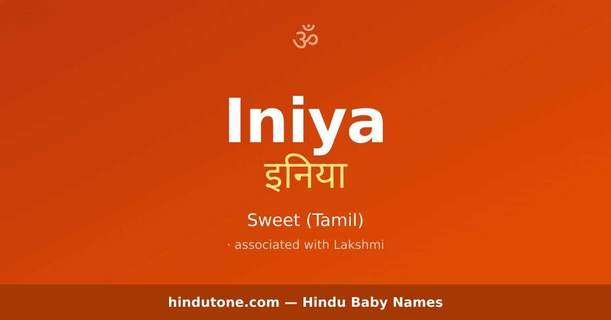 Iniya — Hindu Girl Names with I